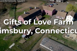 Gifts of Love Farm Featured on Simsbury TV